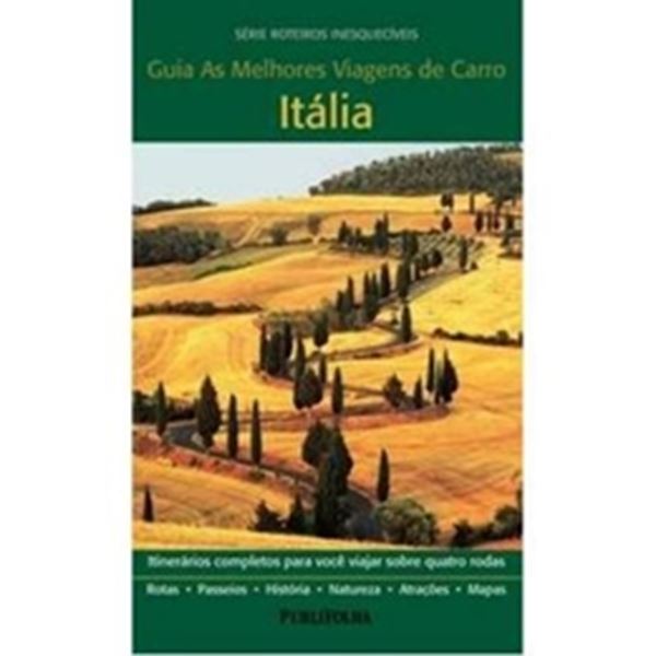 Picture of  ITALIA - GUIA AS MELHORES VIAGENS DE CARRO