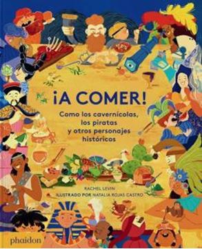 Imagem de ¡A COMER!  - COMO LOS CONVERNICOLAS, LOS PIRATAS Y OTROS PERSONAJES HISTÓRICOS