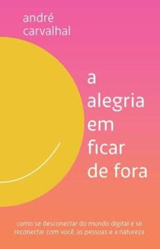 Imagem de A ALEGRIA EM FICAR DE FORA